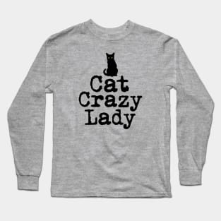 Cat Crazy Lady in Black Cat Silhouette Long Sleeve T-Shirt